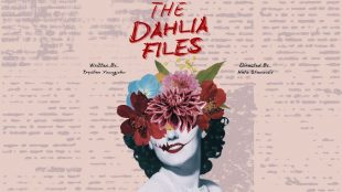 The Dahlia files is an important production - graphichttps://titlesussex.co.uk/wp-content/uploads/2025/06/TM1514-TS-The-Dahlia-Files.jpg